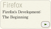 Firefox's Development: The Beginning