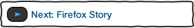 Next: Firefox Story